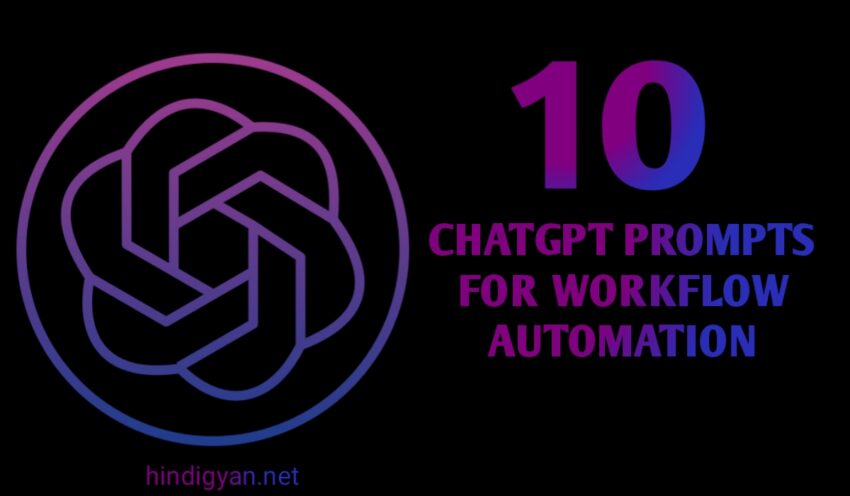 10 CHATGPT PROMPTS FOR WORKFLOW AUTOMATION