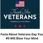 10 Surprising Facts About Veterans Day You Never Knew – #5 Will Blow Your Mind