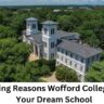 10 Surprising Reasons Wofford College Could Be Your Dream School