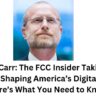 Brendan Carr: The FCC Insider Taking on Big Tech and Shaping America’s Digital Future – Here’s What You Need to Know