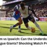 Tottenham vs Ipswich: Can the Underdog Stun the Premier League Giants? Shocking Match Preview Inside