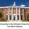 Why Harvard University is the Ultimate Dream School: 7 Secrets You Won't Believe